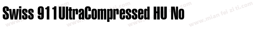 Swiss 911UltraCompressed HU Normal字体转换